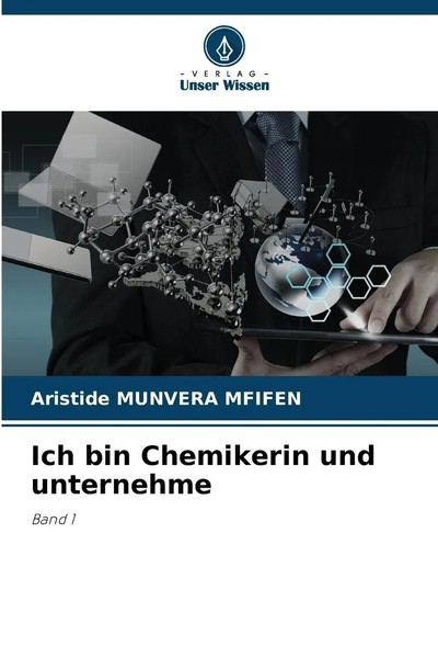 Ich Bin Chemikerin Und Unternehme Band 1 Aristide Munvera Mfifen Taschenbuch-image