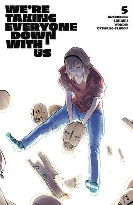 WE'RE TAKING EVERYONE DOWN WITH US #5 1:25 CIZMESIJA VARIANT (27/08/2025)