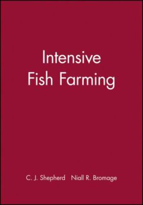 Intensive Fish Farming, Paperback by Shepherd, Jonathan; Bromage, Niall, Bran...