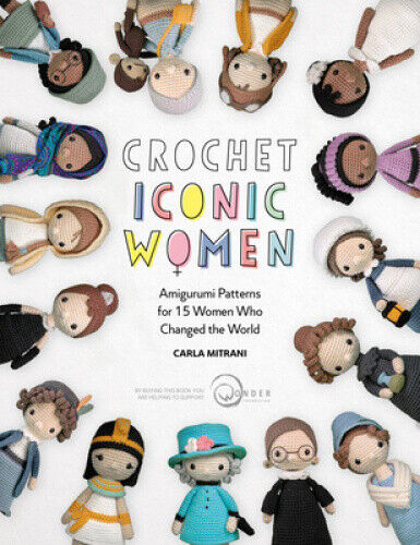 Thumbnail - Crochet Iconic Women: Amigurumi Patterns For 15 Women Who Changed The