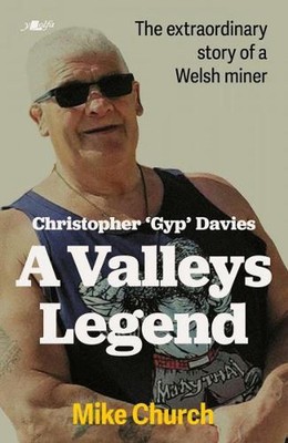 Christopher 'Gyp' Davies: A Valleys Legend: The extraordinary story of a Welsh M