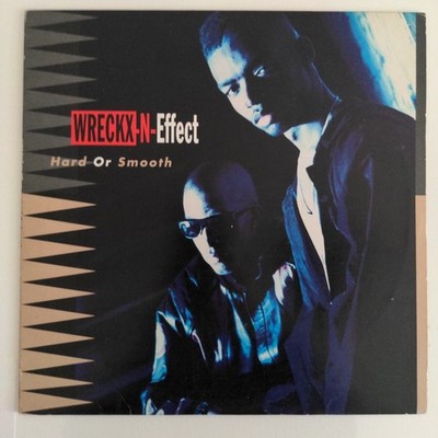 Wreck- N - Effect Hard Or Smooth Vinyl LP 12' Excellent Condition MCA 1992 Album