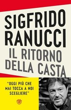 Sigfrido Ranucci, Il ritorno della casta, nuovo spediz.con corriere espresso