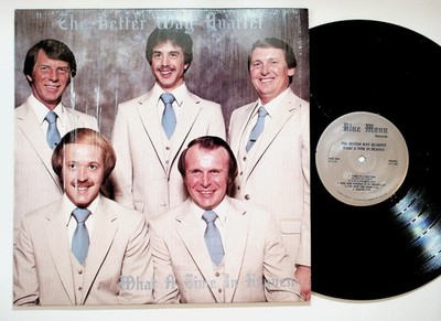 Better Way Quartet What a Time in Heaven LP Blue Moon Gospel 1983