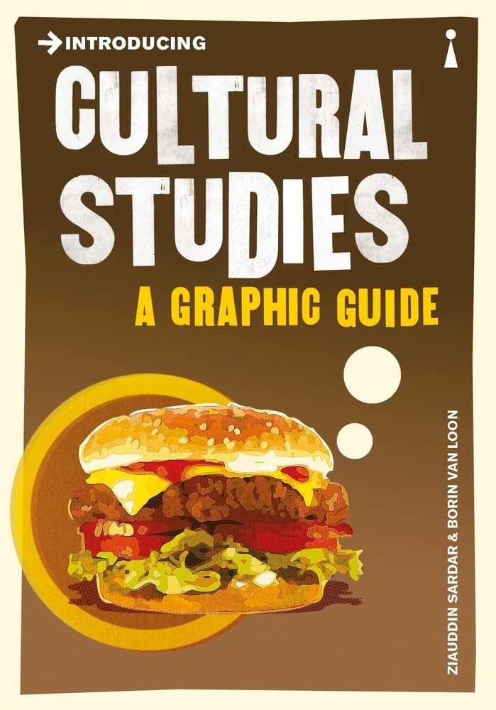 Introducing Cultural Studies: A Graphic Guide,Ziauddin Sardar, B