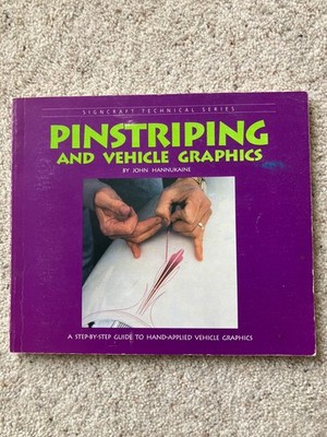 Pinstriping and Vehicle Graphics John Hannukaine Vintage 1992 Step By Step Guide