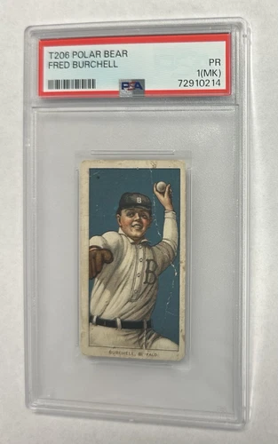 1909-11 T206 Fred Burchell Polar Bear PSA 1 MK