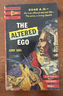 The Altered Ego Science Fiction Paperback Book by Jerry Sohl Pennant Books 1954