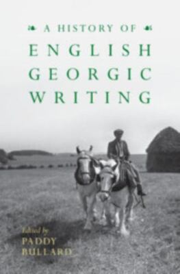 A History of English Georgic Writing Bullard Hardback Cambridge University Press