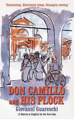 Don Camillo & His Flock by Giovanni Guareschi, Piers Dudgeon - 9781900064187