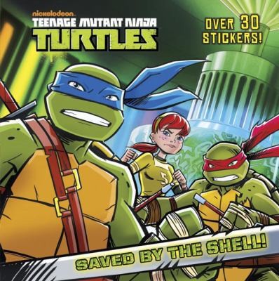 Saved by the Shell! (Teenage Mutant Ninja Turtles) (Pictureback(R))
