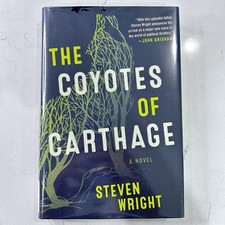 Steven Wright The Coyotes of Carthage Political Thriller Drama Corruption Power