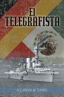 Alejandra M. Torres | El Telegrafista | Taschenbuch | Spanisch (2014) | Palibrio