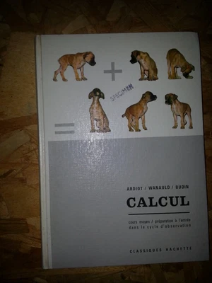 calcul livre unique cours élémentaire et moyen Ardiot Wanauld & Budin 1966 - Photo 1/4