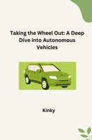 The Road To Autonomy: Challenges And Opportunities For Automated Vehicles Kinky
