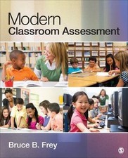 Modern Classroom Assessment - 9781452203492, ...