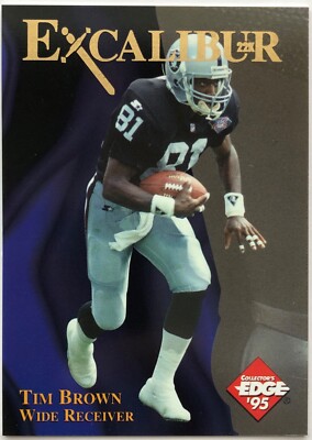 TIM BROWN 1995 Collector's Edge Excalibur 22K #22 OAKLAND RAIDERS  Free Shipping