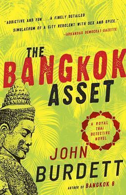 The Bangkok Asset: A Royal Thai Detectiv- John Burdett, 9780307474308, paperback