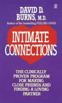 Intimate Connections - Mass Market Paperback By Burns, David D. - GOOD