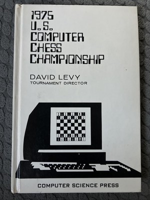 1975 U.S. COMPUTER CHESS CHAMPIONSHIP BY DAVID LEVY BOOK (1976) Y