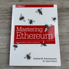 Mastering Ethereum: Building Smart Contracts and DAPPS by Antonopoulos & Wood