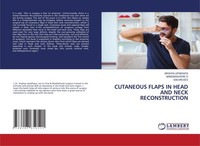 Cutaneous Flaps IN Head AND Neck Reconstruction Arghya Upadhaya