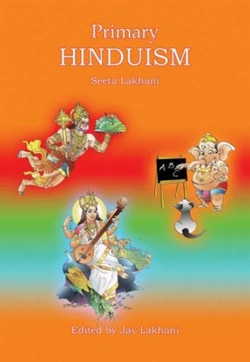 Primary Hinduism,Seeta Lakhani, Jay Lakhani