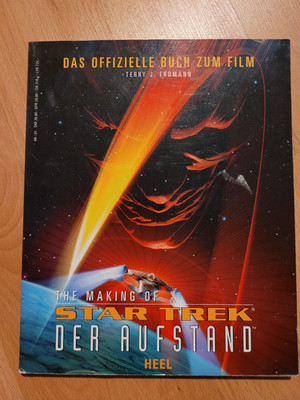 Star Trek 9 Das offizielle Buch zum Film Der Aufstand The Making of Heel Endmann