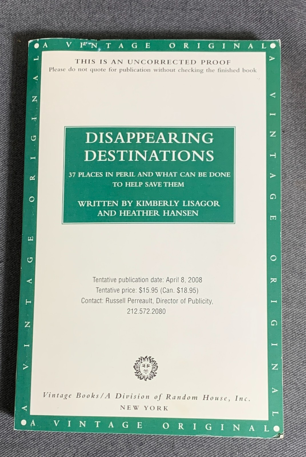 Disappearing Destinations UNCORRECTED PROOF 37 Places in Peril Climate Change