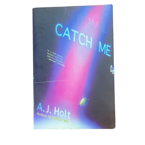 A J Holt Catch Me Thriller Mystery Crime Suspense fiction paperback book - Picture 1 of 7