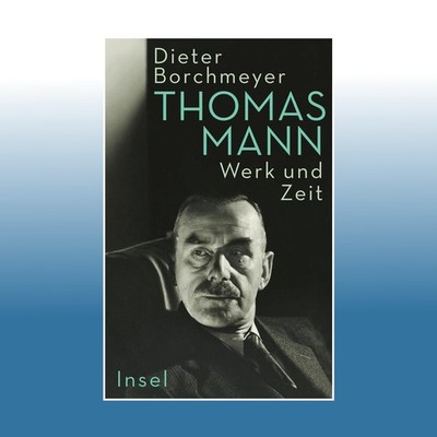 Thomas Mann | Dieter Borchmeyer