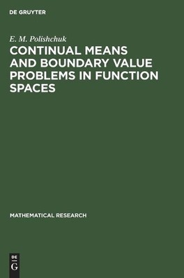 E. M. Polishchu Continual Means and Boundary Val (Gebundene Ausgabe) (US IMPORT)