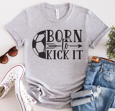 Born To Kick It Soccer Shirt