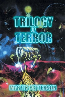 Martin Patterson | Trilogy of Terror | Taschenbuch | Englisch (2014) | Xlibris