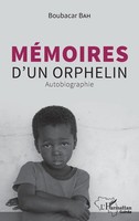 MéMoires D'un Orphelin Autobiographie Boubacar Bah Taschenbuch FranzöSisch 2022