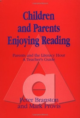 Children and Parents Enjoying Reading: Parents and the Literacy 