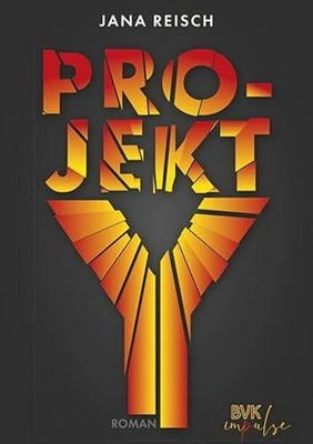Projekt Y: Roman | Die zerbrechliche Buch BVK Buch Verlag Kempen GmbH