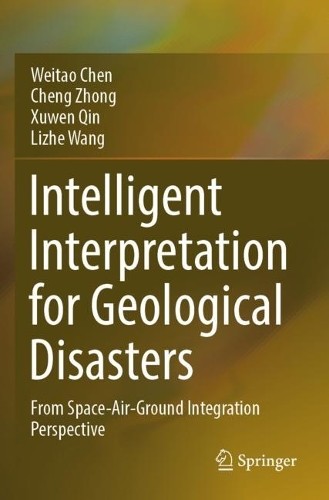 Intelligent Interpretation for Geological Disasters - 9789819958245