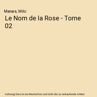 Le Nom de la Rose - Tome 02, Manara, Milo