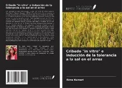 Rima Kumari | Cribado in vitro e inducción de la tolerancia a la sal en el arroz