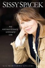 My Extraordinary Ordinary Life - Hardcover By Spacek, Sissy - VERY GOOD