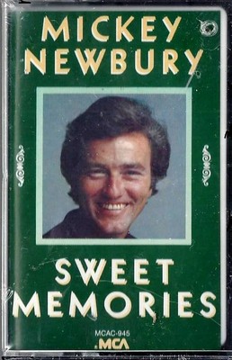 MICKEY NEWBURY SWEET MEMORIES Sealed Cassette (1973) UK