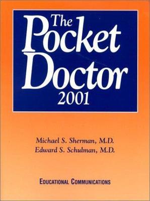 The Pocket Doctor 2001 by Sherman, Michael S.; Schulman, Edward S.
