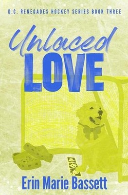 Unlaced Love (D.C. Renegades Book 3) by Erin Marie Bassett Paperback Book