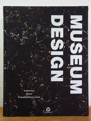 Museum Design, Architecture, Culture, Geographical Environment Gengli, Lin (Publ