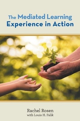 The Mediated Learning Experience in Action by Rachel Rosen (English) Paperback B