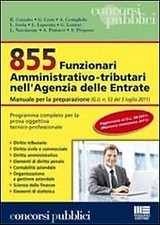 855 Funzionari amministrativo-tributari nell'Agenzia delle Entrate. Manuale per 
