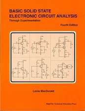Basic Solid State Electronic Circuit Analysis Through Experimentation (Basic...