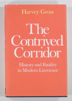 1971 Gross THE CONTRIVED CORRIDOR Ezra Pound YEATS T. S. Eliot HENRY ADAMS hc/dj