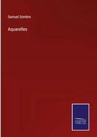 Samuel Sombre | Aquarelles | Buch | Englisch (2023) | Gebunden | Outlook